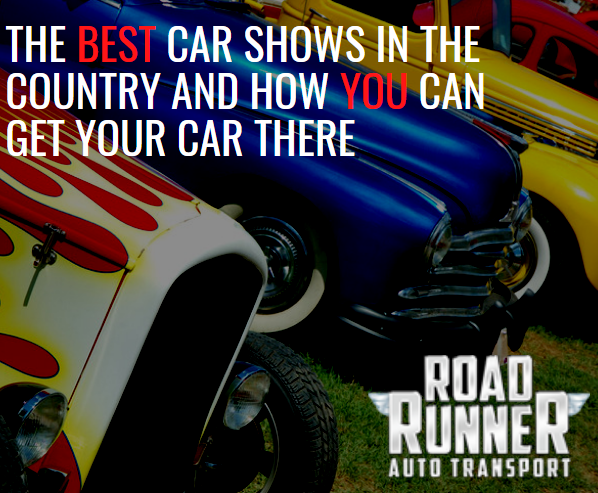 the best car shows in the country and how you can get your car there