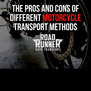 The Pros and Cons of Different Motorcycle Transport Methods