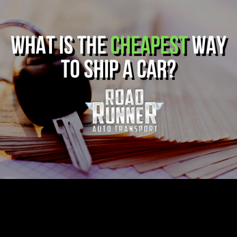 What Is  the Cheapest Way to Ship a Car?
