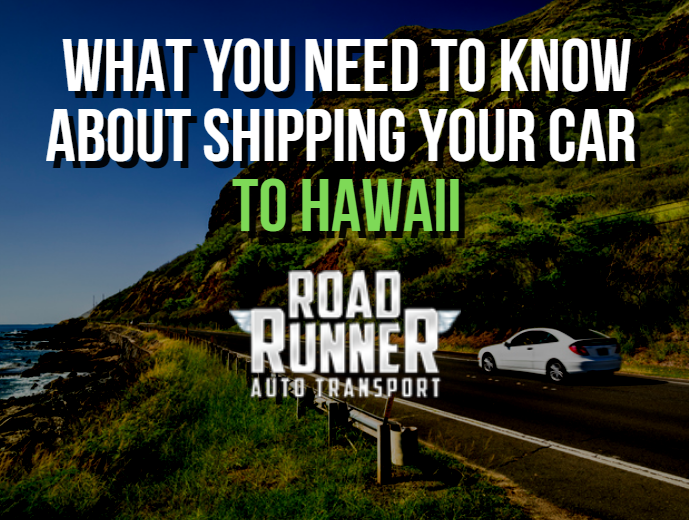 Shipping a Car to Hawaii