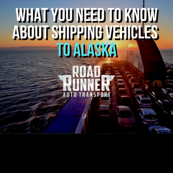 What You Need to Know About Shipping Vehicles to Alaska