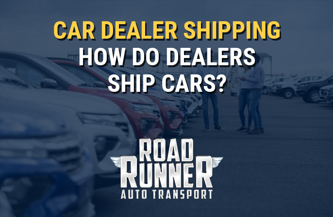 Car Dealer Shipping